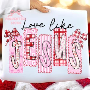Love Like Jesus png, Valentine Christian png, Pink Jesus png, Christian Valentine png,Jesus Valentine png, Religious Valentine,Valentine png