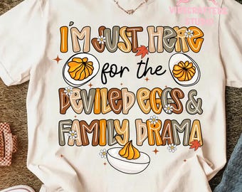 Preppy I'm Just Here For The Deviled Eggs & Family Drama PNG, Trendy Thanksgiving, Funny png, Thanksgiving Dinner png, Sarcastic Snarky png