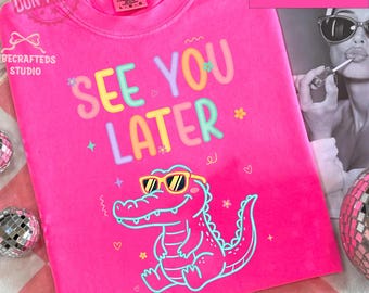 See You Later Teacher Summer Alligator Comfort Colors T-Shirt, Last Day of School Tee, Summer Break Teacher Gift, Cute Kids Teacher T-Shirt