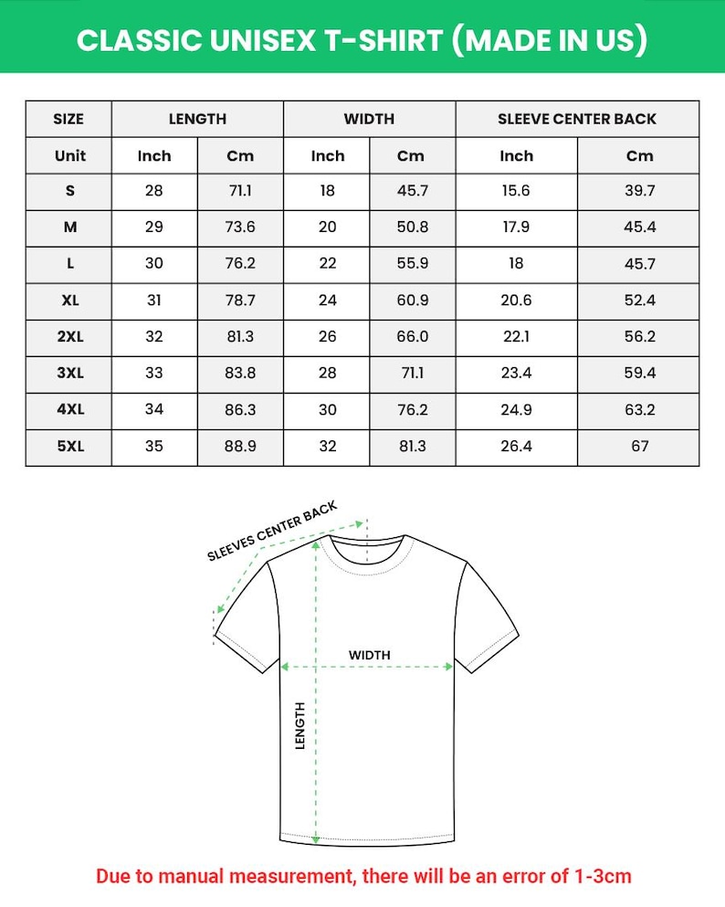 May include: A size chart for a classic unisex t-shirt with a table listing length, width, and sleeve center back measurements in inches and centimeters for sizes S through 5XL, accompanied by a line drawing of a t-shirt showing measurement points.