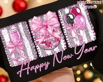 Glitter Pink Happy New Year png, Disco Ball Clipart, Champagne Glass Bow png, Girly NYE Balloons Sublimation, New Year 2026 png,new year png