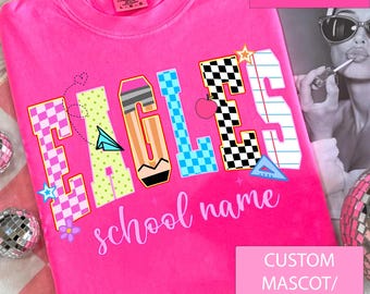 Custom School Mascot Comfort Colors Shirt, Personalized School Name Tee, Custom Eagles School Spirit Tee, Teacher Student Matching Shirt