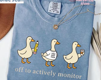 Off To Actively Monitor Goose Comfort Colors T-Shirt, Funny Teacher Goose Shirt, Testing Day Teacher Tee, Teacher Shirt