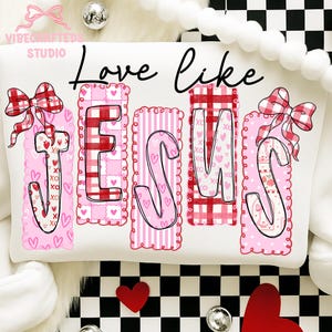 Love Like Jesus png, Valentine Christian png, Pink Jesus png, Christian Valentine png,Jesus Valentine png, Religious Valentine,Valentine png image 2