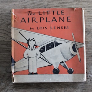 El pequeño avión de Lois Lenski 1938 con Dust Jacket Book