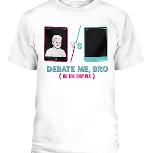 Funny TikTok Shirt, Viral Meme Tee, Gen Z Humor Apparel, Internet Culture Gift, Trend Top, Unique Graphic Quote T-Shirt, Unisex Casual Wear