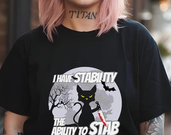 Black Cat T-Shirt | Dark Humor Cat Tshirt | Cat Lovers Tee | Sarcastic Humor Tee | Spooky Season Apparel