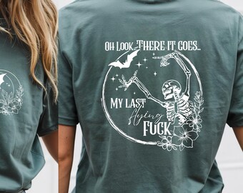 Comfort Colors® Skeleton Graphic Tee | Funny Skeleton Tshirt | Goth Aesthetic Shirt | Sweary Tshirt | Dark Humor Tshirt | Sarcastic Tshirt