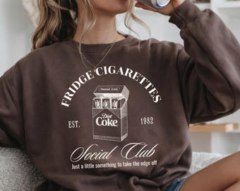 Fridge Cig Social Club Sweatshirt | Coke Lover Gift | Trendy Coke Sweater | I need a dietcoke | diet coke gifts | Dietcoke sweatshirt