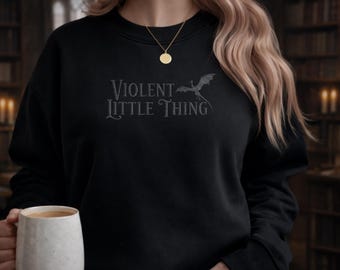 Violent Little Thing Embroidered Black Sweater | Fourth Wing Apparel | Gothic Aesthetic | Fantasy Book Reader | Basgiath War College