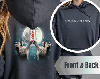 I Need a Diet Coke Hoodie | Funny Raccoon Diet Coke Hoodie | Funny Gift Hoodie Lover | Funny Meme Genz | Trendy Shirt | Diet Coke Lover Gift