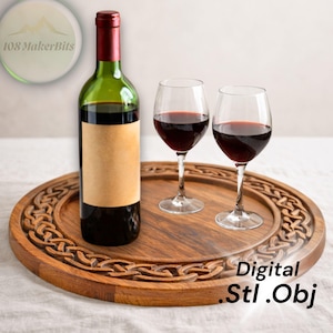 May include: A wooden serving tray with a carved Celtic knot design holds a wine bottle and two wine glasses filled with red wine. The bottle has a blank label. The image also includes the text "Digital .Stl .Obj".