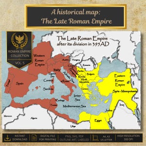 Könnte beinhalten: Eine historische Karte mit dem Titel The Late Roman Empire after its division in 395AD. Das Weströmische Reich ist rot und das Oströmische Reich gelb markiert. Sie enthält Beschriftungen für Länder, Meere und Regionen sowie ein Emblem der Roman Empire Collection Vol. 5.