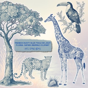 May include: A digital illustration set featuring a dusty blue tree, a giraffe, a leopard, and a toucan, all decorated with intricate floral patterns. The text reads: FRENCH DUSTY BLUE TOILE DE JOUY FLORAL SAFARI ANIMALS CLIPART 25 PNG-JPG.