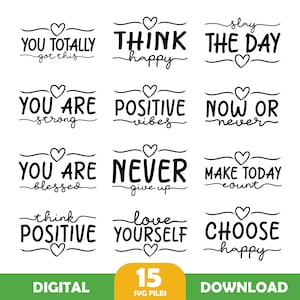 Könnte beinhalten: Eine Sammlung von 15 digitalen SVG-Dateien mit inspirierenden Zitaten in schwarzer Handschrift. Sätze wie "You Totally Got This", "Think Happy" und "Slay the Day", jeweils mit einem Herzsymbol.