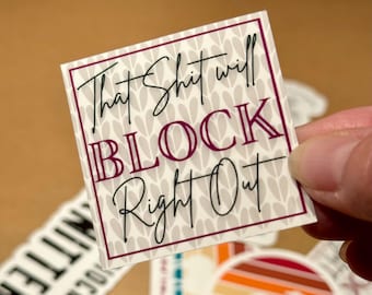 Funny Fiber Art Sticker: "That Sh*t Will Block Right Out" Original Design