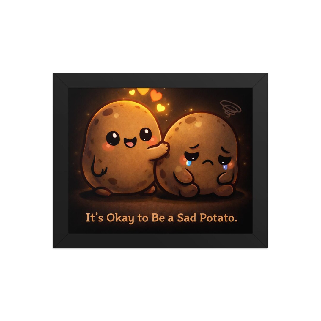 It’s Okay to Be a Sad Potato Cartoon Illustration - Etsy