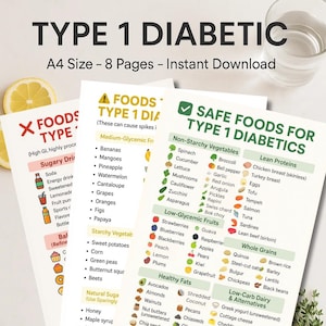 May include: Informative guide for Type 1 Diabetics, A4 size, 8 pages. Lists foods to avoid and safe food options, including non-starchy vegetables, lean proteins, whole grains, and low-carb dairy alternatives.