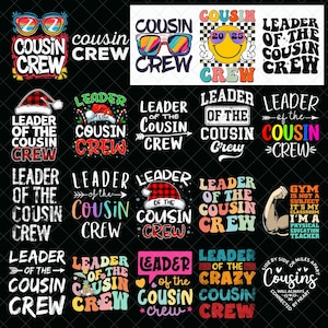 Puede incluir: Una colección de diseños gráficos con las frases "Cousin Crew" y "Leader of the Cousin Crew" en varias fuentes y colores. Algunos diseños incluyen gafas de sol, gorros de Papá Noel y una carita sonriente. Ideal para reuniones familiares.