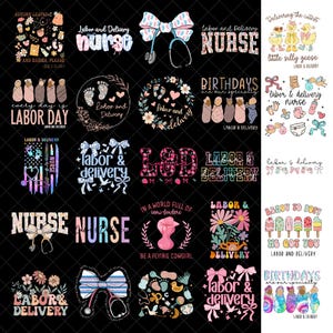 May include: A collection of colorful graphic designs with text related to labor and delivery, including the words "nurse," "birthdays," and "labor day." Designs feature bows, stethoscopes, baby footprints, and floral elements.
