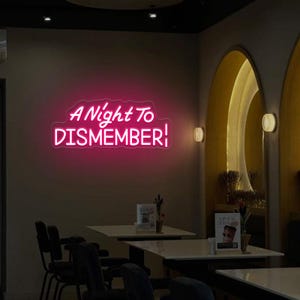 A Night To Dismember Neon Sign: Gothic Halloween Party Decor