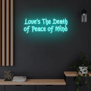 Love&#39;s The Death Of Peace Of Mind Neon Sign,Gothic Room Decor,Goth Dark Wall Art,Goth Emo Room Aesthetic,Goth Girl Room Decor,Dark Humor Art