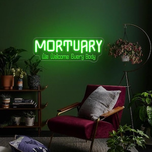 Mortuary We Welcome Every Body Neon Sign: Gothic Dark Humor LED Light