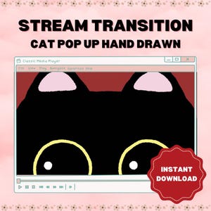 May include: A black cat with yellow eyes and pink ears peeks out from behind a red background in a classic media player window. The text "STREAM TRANSITION CAT POP UP HAND DRAWN" is at the top of the image. A red circle with the text "INSTANT DOWNLOAD" is in the lower right corner.