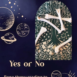 May include: A dark blue background with gold celestial bodies and a green and gold patterned archway. Inside the archway are five white bones, used for bone throwing divination. The text "Yes or No" and "Bone throw reading to a yes or no question." is written in gold.