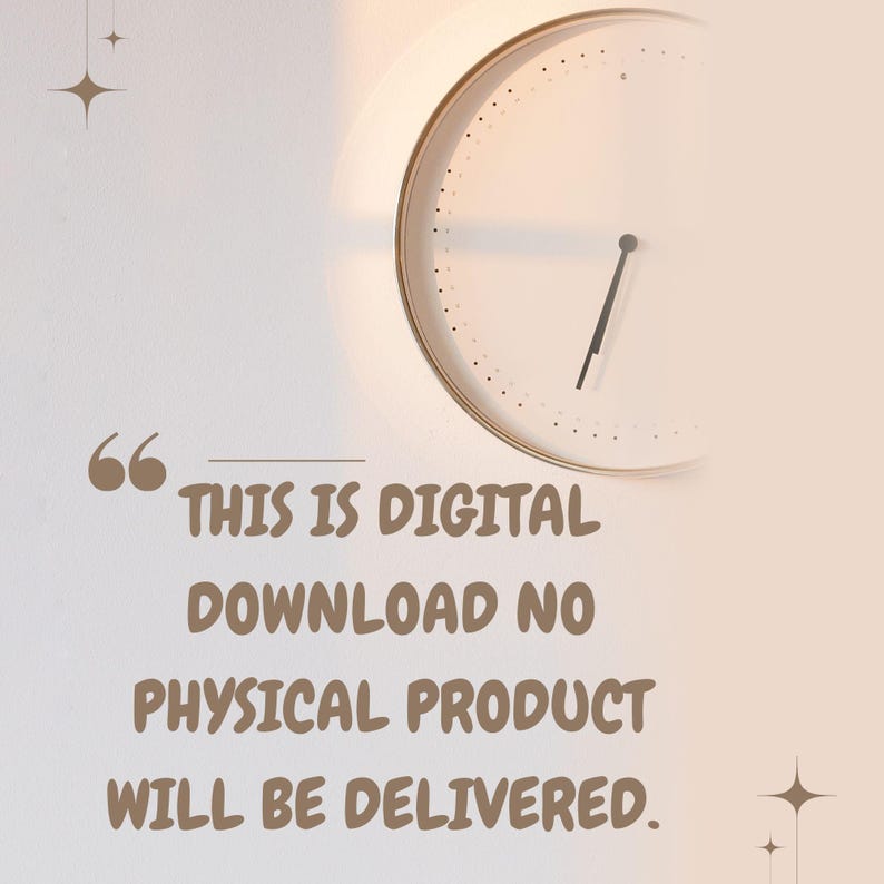 Puede incluir: Un reloj blanco con agujas negras sobre un fondo beige. El texto "This is digital download no physical product will be delivered." est&aacute; escrito en marr&oacute;n.