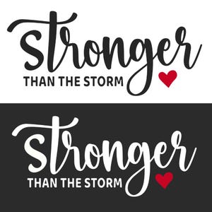 Stronger Than The Storm SVG: Motivational Quote Cut File