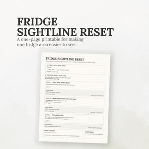 May include: A white printable document titled FRIDGE SIGHTLINE RESET with black text. The page features a structured checklist with three numbered steps for organising refrigerator contents, including checkboxes and instructions for visibility.