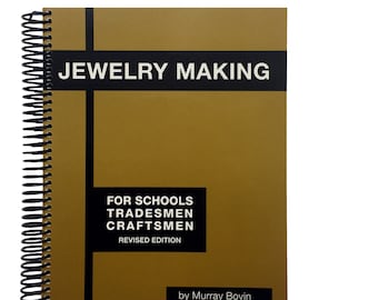 The Best "Real" Jewelry-Making Book - "Jewelry Making by Bovin" Jewelry Making Resource Guide revised by Peter M. Bovin