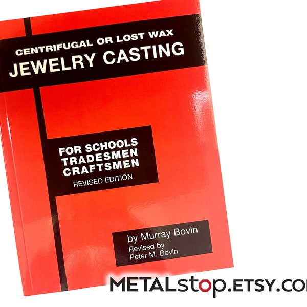 Centrifugal or Lost Wax Jewelry Casting Book for Schools Tradesmen and Craftsmen Revised Edition