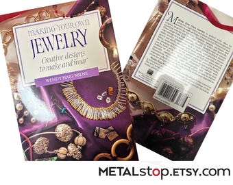 Making Your Own Jewelry: Creative designs to make and wear jewelry making book