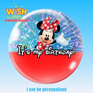 Minnie Mouse - It&#39;s My Birthday - Disney Inspired Personalised Custom Button Badge Pin - - Disneyland Paris - Disneyworld