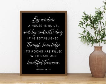 By Wisdom A House is Built sign, Proverbs 24:3-4, Scripture sign, bible verse wall art, Christian wall decor, wood signs, living room decor