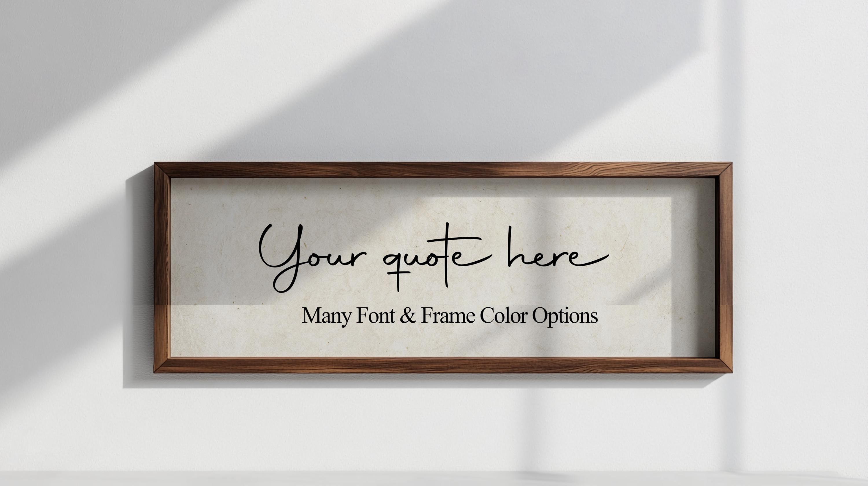 Create Your Own Custom Framed Quote Sign