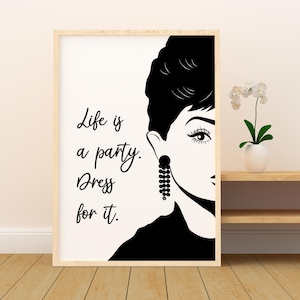 party wear dress quotes Life is a Party Dress for It Audrey Hepburn