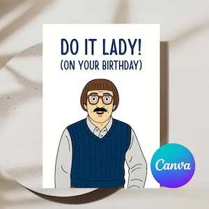 Funny Meme Birthday Card for Her or Him, Do It Lady Style Printable Card, Editable Canva Template, Viral Joke Birthday Card Download