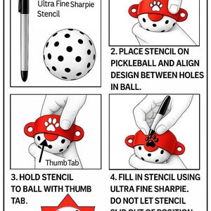 May include: Illustrated guide on using a pickleball stencil. Includes a black marker, a white pickleball with black dots, and a red stencil with a paw print design. Instructions show how to align and fill the stencil.