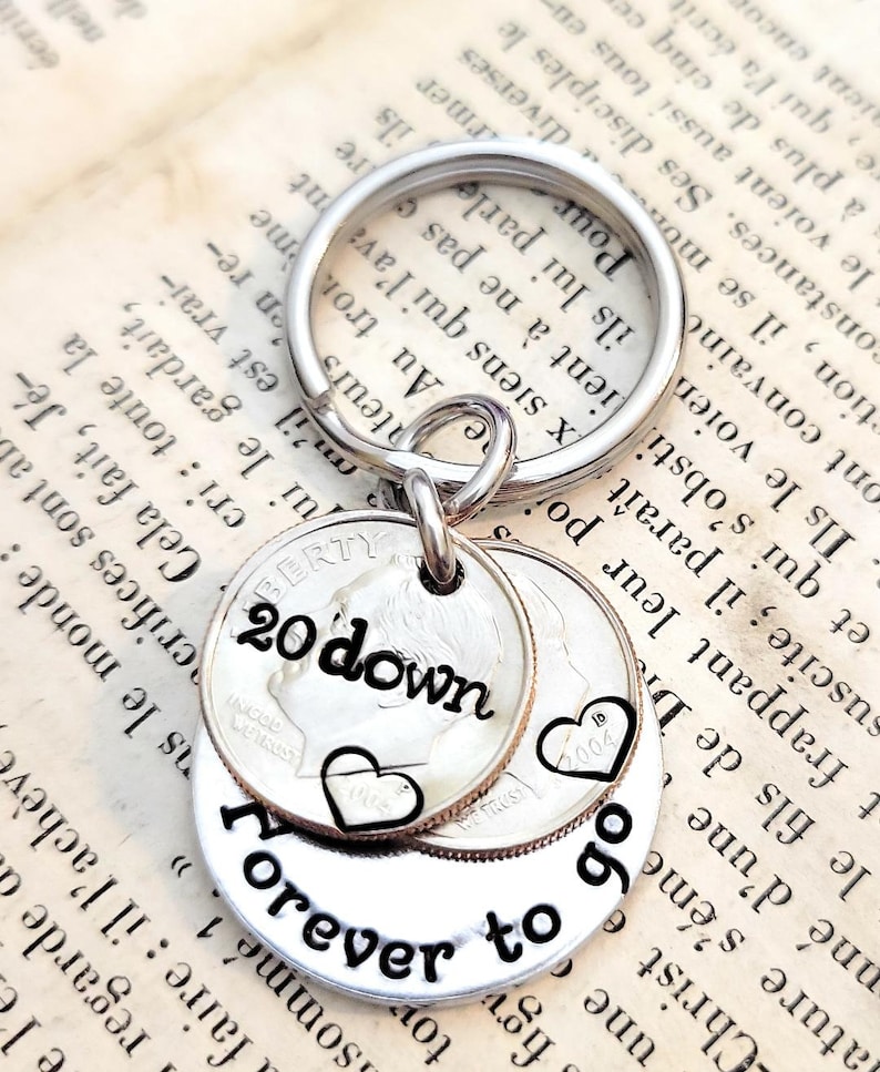 20th Wedding Anniversary 20 Down and Forever To Go Key Chain Heart Stamped 2004 Dimes Gift for Him or Her Personalized Options image 6