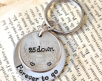25th Wedding Anniversary, 25 Years Down and Forever To Go, 2000 Quarter, Gift for Him, Gift for Her, Personalized Options