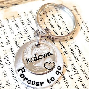 10th Wedding Anniversary, 10 Down and Forever To Go, Key Chain, 2015 Dime, Gift for Him or Her with Personalized Options