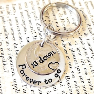 10th Wedding Anniversary, 10 Down and Forever To Go, Key Chain, 2016 Dime, Gift for Him or Her with Personalized Options