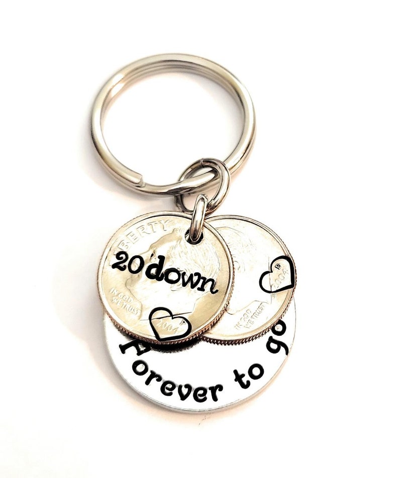 20th Wedding Anniversary 20 Down and Forever To Go Key Chain Heart Stamped 2004 Dimes Gift for Him or Her Personalized Options image 7