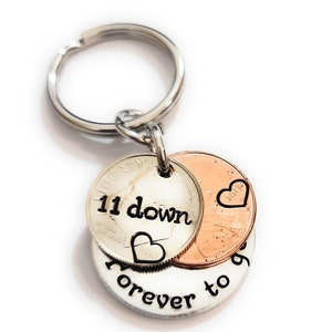 11th Wedding Anniversary 11 Down and Forever To Go Key Chain 2013 Dime and Penny Gift for Him Her with Personalized Options