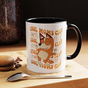 Cool Moms Club Coffee Mug, Bluey, Chilli, 11oz Mug, Gift for Mothers, Cool Mom Mug, Cute Coffee Cup, Kitchenware, Gift, Mothers Day