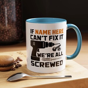 Personalized Dad Mug, Custom Name Mug, If Papa Can&#39;t Fix It We&#39;re All Screwed Mug, Funny Mug Gift, Gift For Him, Husband Mug, Mechanic Mug