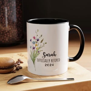 A Wise Woman Once Said Coffee Mug, Personalized Retirement Mug, Retirement Gift For Woman, Officially Retired Cup For Her
